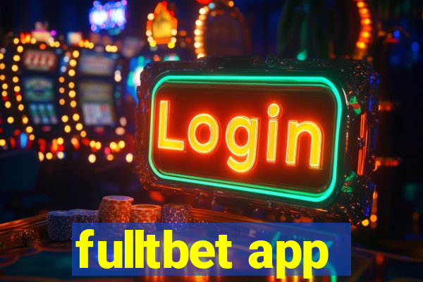 fulltbet app